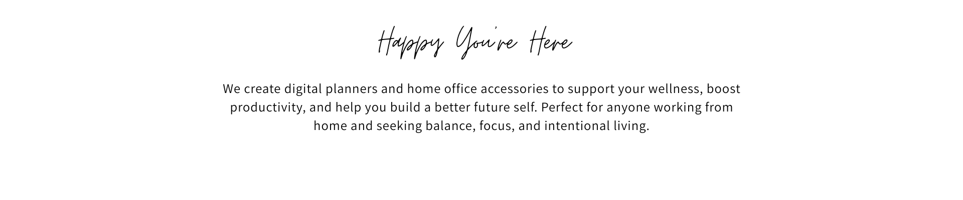 Text on a white background describing digital planners and home office accessories for wellness and productivity.